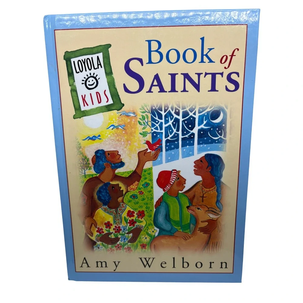 Loyola‎ Kids Book of Saints by Amy Welborn Childrens Religious History for Kids